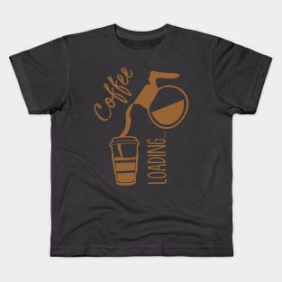 Coffee Loading Kids T-Shirt